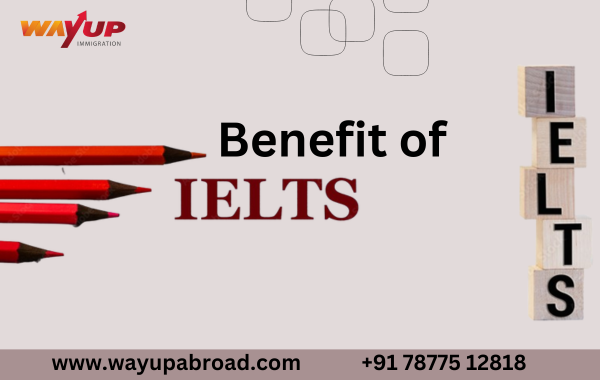 Benefits and Advantages of IELTS Exam - General and Academic